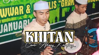 Download lagu QOSIDAH KHITAN Cover AKANG KENDANG - MAJELIS GRAYAK mp3