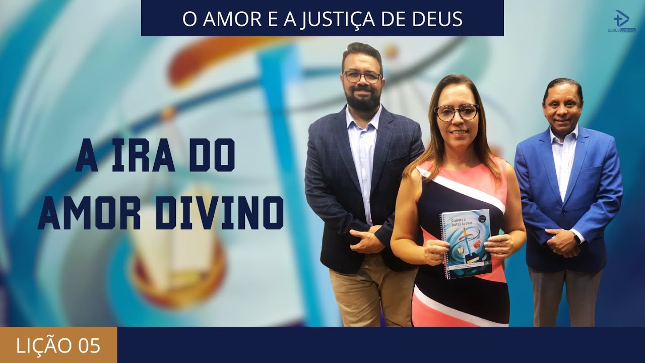 LIÇÃO 05 - A IRA DO AMOR DIVINO | 1º Trimestre 2025
