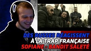 RUSSIANS REACT TO FRENCH TRAP | Sofiane - Bandit Saleté | REACTION