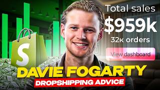 Davie Fogarty's $500Million Dropshipping Advice You Haven’t Tried Yet
