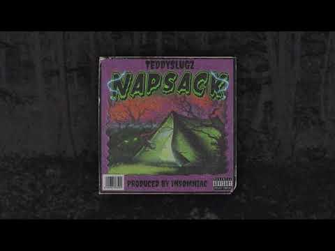 TEDDYSLUGZ - NAPSACK (Prod. INSOMNIAC)