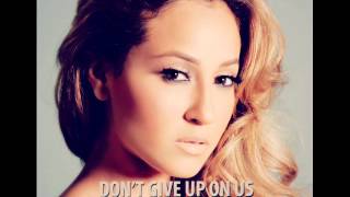 Adrienne Bailon - &quot;Don´t Give Up On Us&quot; (NEW Song - 2012)