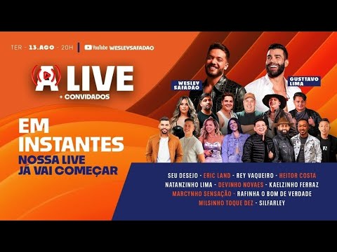 A LIVE - WESLEY SAFADÃO E GUSTTAVO LIMA + CONVIDADOS - COMPLETO SEM PROPAGANDA.