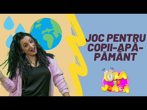 Joacă și tu APĂ-PĂMÂNT - idei de jocuri, activități pentru cei mici