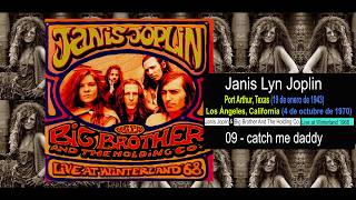 Janis Joplin &amp; Big Brother And The Holding Co. Catch me Daddy . Live at Winterland,1968