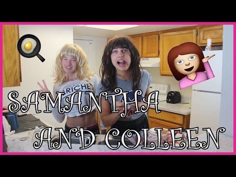 , title : 'COOKING w/ SAMANTHA + COLLEEN 2'