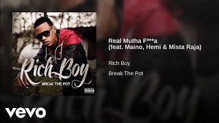 Rich Boy - Real Mutha Fucka ft. Maino, Hemi & Mista Raja
