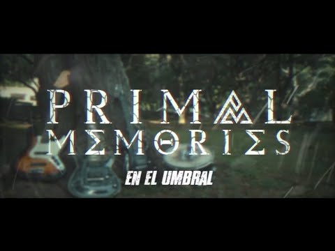 Primal Memories - En el umbral
