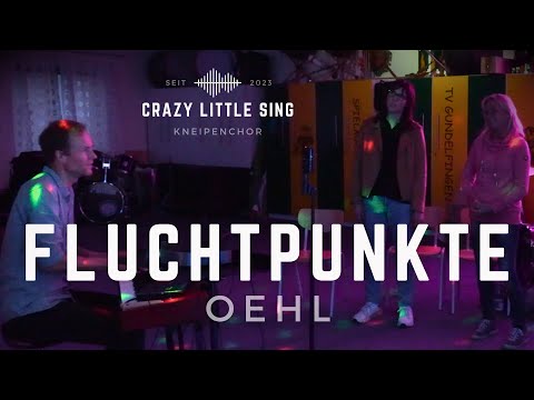 "Crazy Little Sing" Kneipenchor - Fluchtpunkte (Oehl)