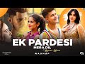 Ek Pardesi Mera Dil X Zack Knight X Awara Shaam Hai DJ Rash King Feeling Mashup 2024 Rula Diya
