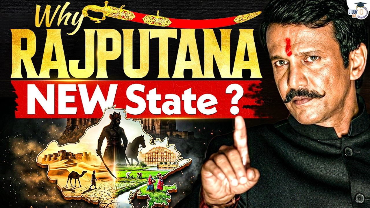 Why Demanding "Rajputana" a New State? | History of Rajputs | UPSC GS | StudyIQ IAS