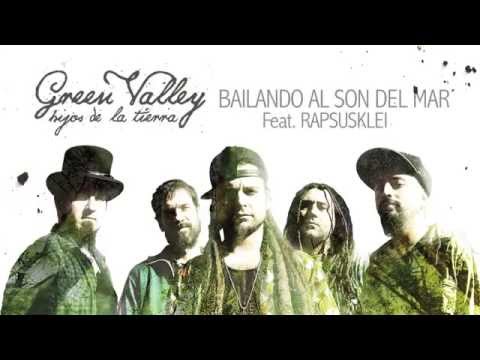 Bailando al son del mar  -  Green Valley Ft.  Rapsusklei