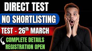 Biggest Direct Test Hirings | No Shortlisting | Immediate Live Test Hiring | 2026, 2025 Batch