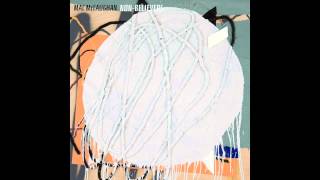 Mac McCaughan - Your Hologram