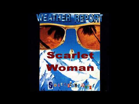 Weather Report - Scarlet Woman (1974-11-09, Northwestern University, Evanston, IL)