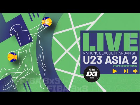RE-LIVE | FIBA 3x3 U23 Nations League 2024 - Asia 2 - Stop 6 | Group Phase | 3x3 Basketball