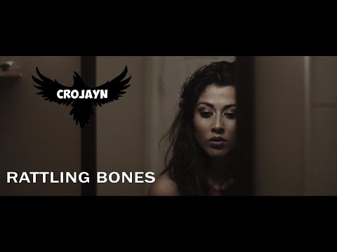 CROJAYN - Rattling Bones (OFFICIAL MUSIC VIDEO)