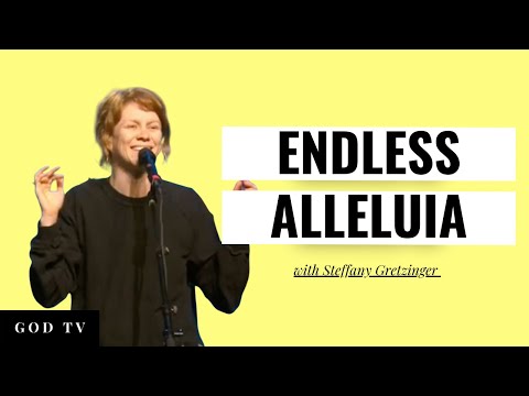 Endless Alleluia | Steffany Gretzinger