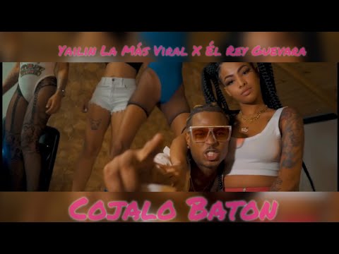 Yailin la Mas Viral ❌ El Rey Guevara - Cojalo Baton (Video Oficial)