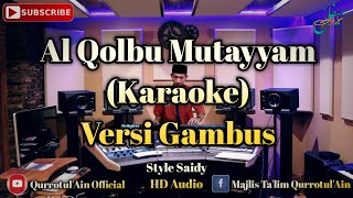Download lagu Al Qolbu Mutayyam ( KARAOKE Song ) Versi Gambus Cover Korg Pa300 mp3