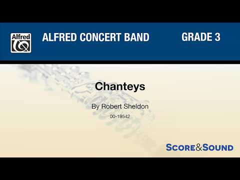 Chanteys, by Robert Sheldon – Score & Sound