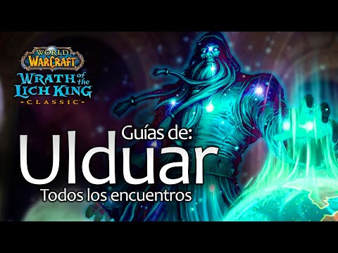 Guías de: 𝗨𝗟𝗗𝗨𝗔𝗥 - 𝑡𝑜𝑑𝑜𝑠 𝑙𝑜𝑠 𝑒𝑛𝑐𝑢𝑒𝑛𝑡𝑟𝑜𝑠 - WotLK Classic