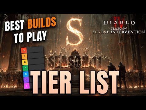 Season 11 Tier List with the BEST Builds to Play in Diablo 4