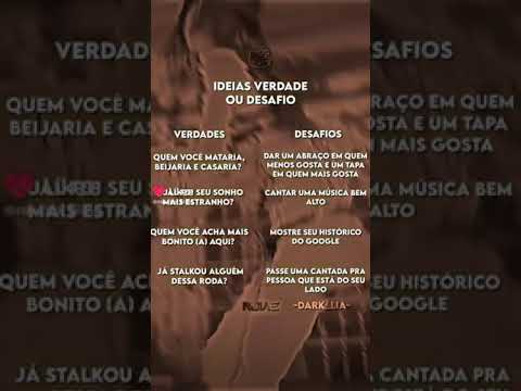 ☆ideias verdade ou desafio☆