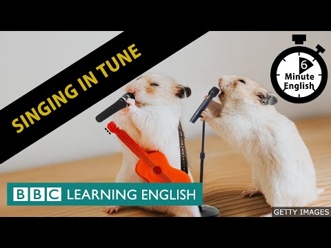 唱歌的調子--6分鐘的英語課 (Singing in tune - 6 Minute English)