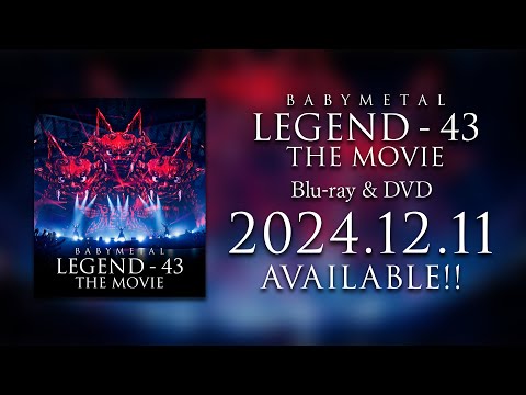 Thumbnail of the video: BABYMETAL LEGEND - 43 THE MOVIE Blu-ray, DVD Trailer