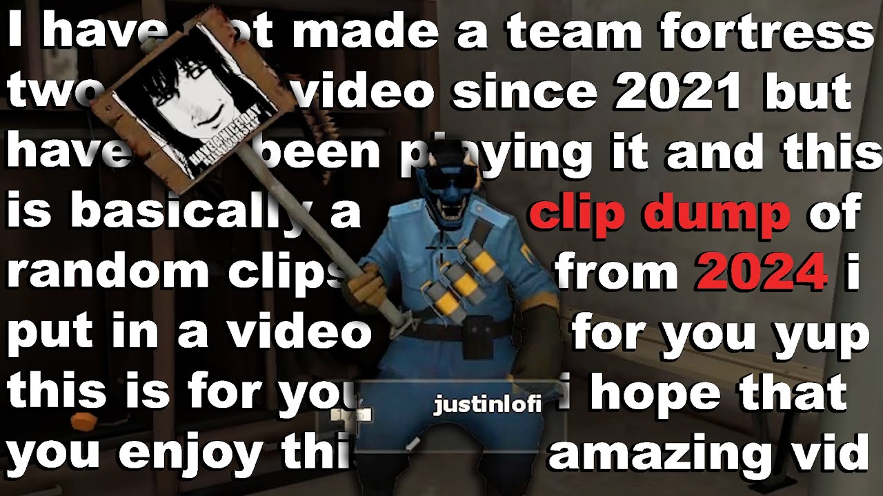THE TF2 CLIP DUMP (2024 Edition)