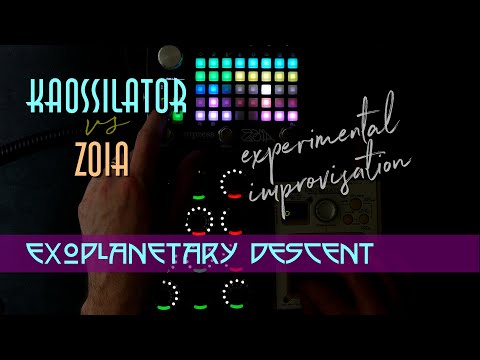 Music: Kaossilator vs Zoia - Exoplanetary Descent