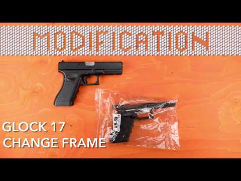 MODIFICATION - KSC/KWA GLOCK 17 FRAME | AIRSOFT