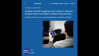 S&P Compliance Talks #5 | Yabancı Müşteri Edinimine İlişkin MASAK Düze