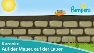 Auf der Mauer, auf der Lauer: Kinderlieder zum Mitsingen | Pampers