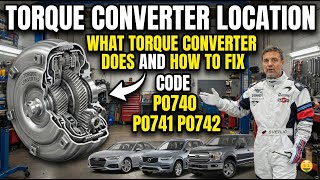 Transmission Codes P0740, P0741, P0742 | Torque Converter Diagnosis, Location & Repair