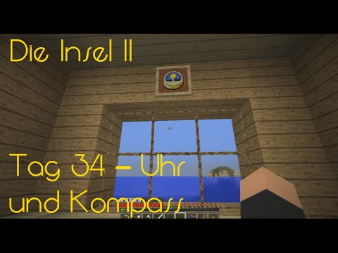Die Insel II – Tag 34 – Uhr und Kompass