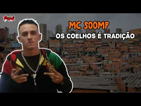 MC SOOMP - OS COELHOS É TRADIÇÃO (FUNK DE PERNAMBUCO)