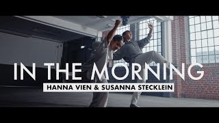 IN THE MORNING - NAO | Hanna Vien &amp; Susanna Stecklein