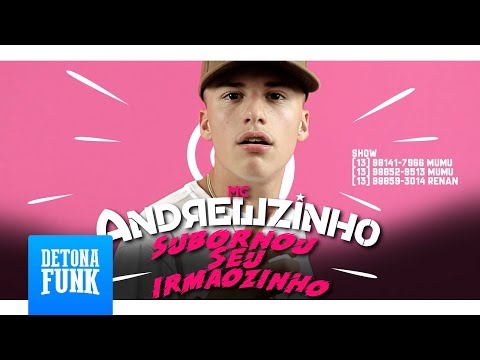 MC Andrewzinho - Subornou Seu Irmãozinho (Web Lyric)