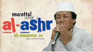MUROTTAL MUAMMAR ZA - Q.S AL-ASHR