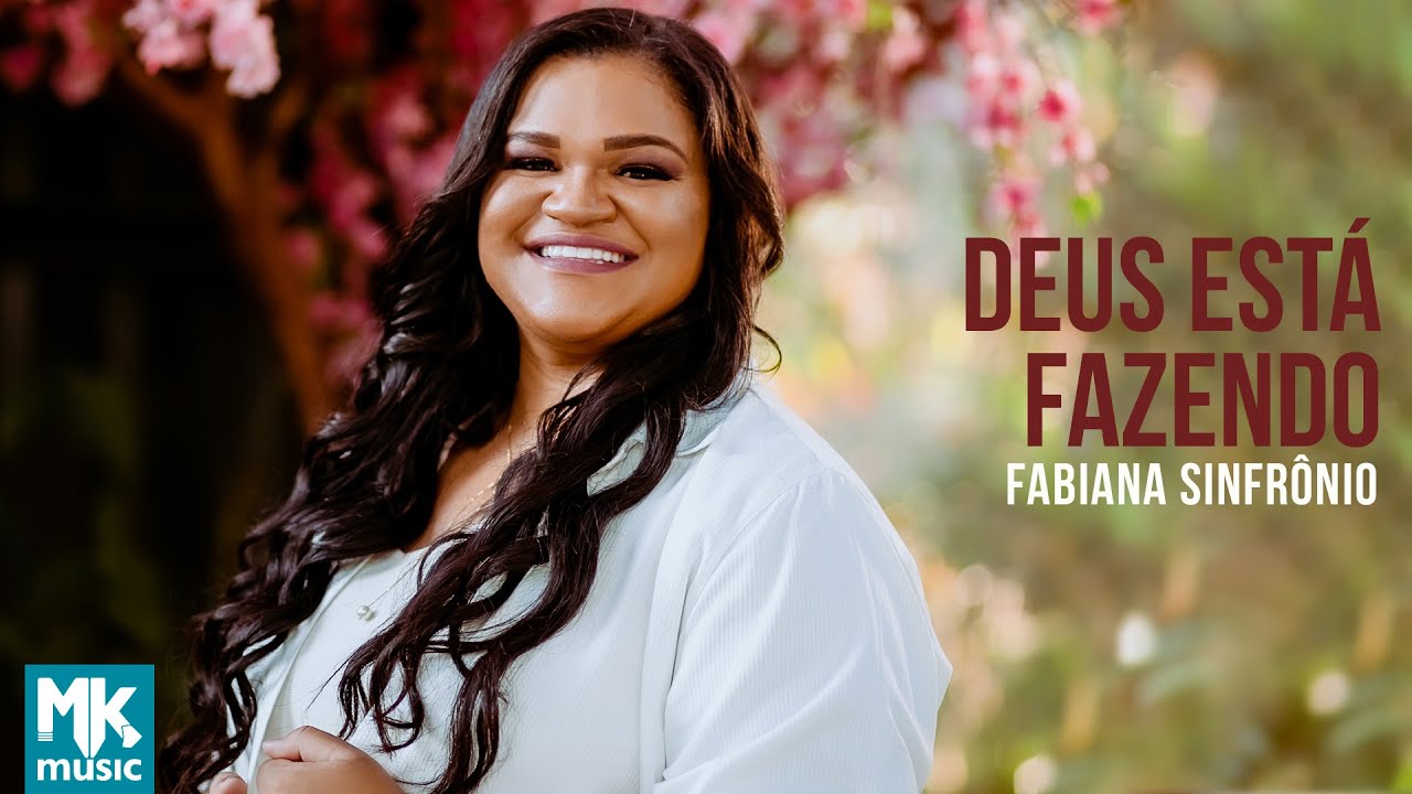Fabiana Sinfrônio - Deus Está Fazendo