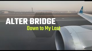 Download lagu Alter bridge - Down To My Last ( lyrics & video ) | mp3 Download lagu Alter bridge - Down To My Last ( lyrics & video ) | mp3
