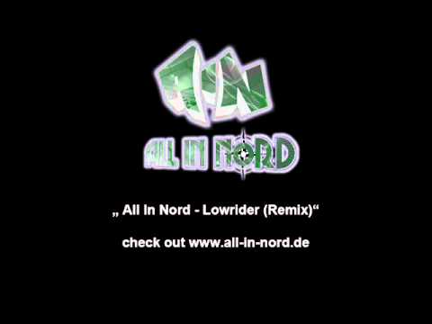 All In Nord - Lowrider (Remix)