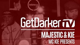 Majestic - GetDarkerTV Live [MC Kie Presents]