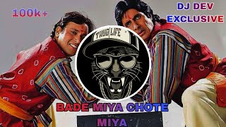 Download lagu BADE MIYAN CHOTE MIYA || REMIX || DJ DEV EXCLUSIVE || NEW STYLE REMIXING mp3