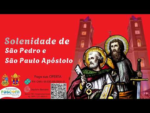 Solenidade de São Pedro e São Paulo Apóstolo | 27/06/2026 | 19h30