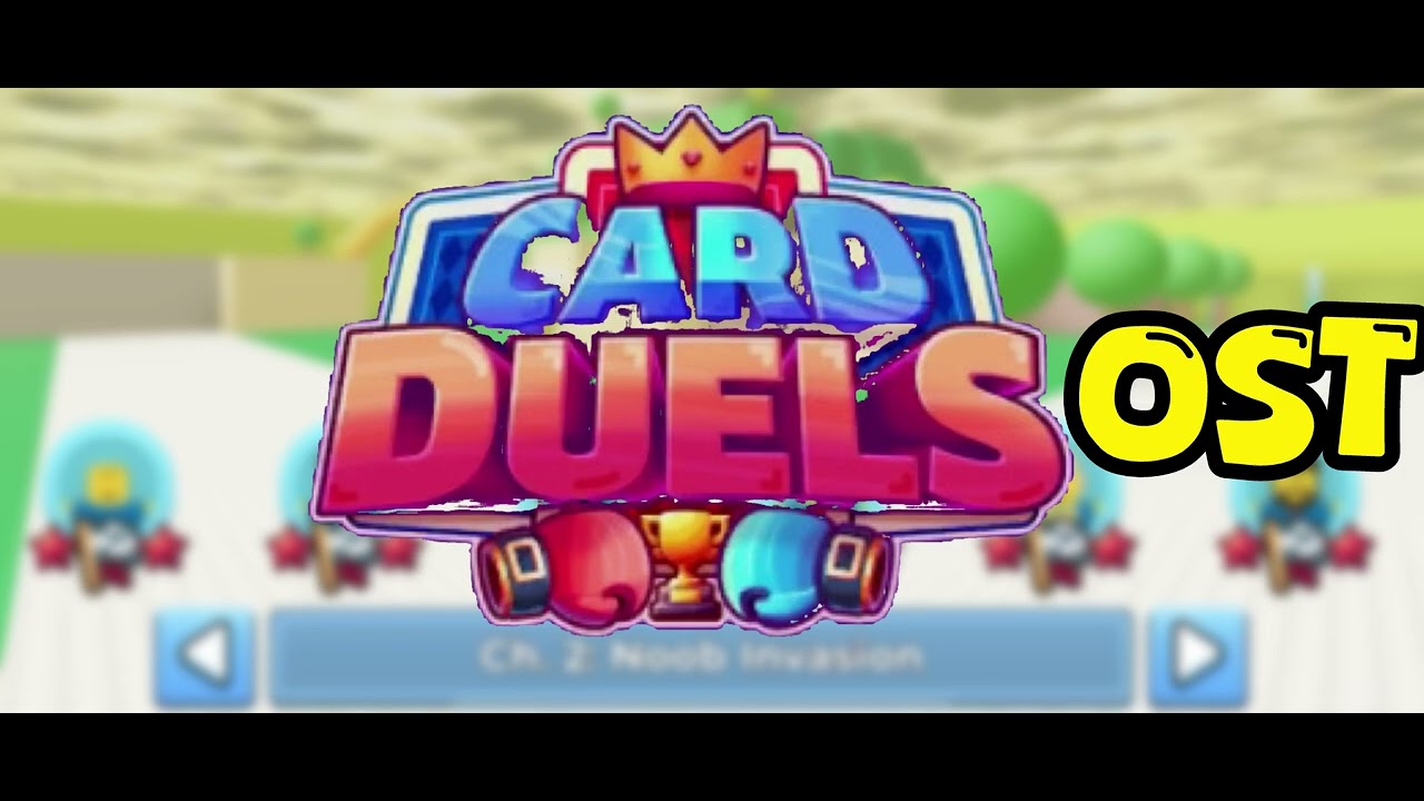 Card Duels OST - Noob Invasion