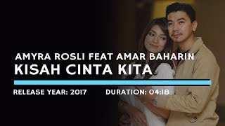 Amyra Rosli Feat. Amar Baharin - Kisah Cinta Kita (Lyric)