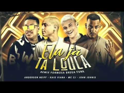 ANDERSON NEIFF, KAIO VIANA, MC CJ E JOHN JOHNIS - ELA JÁ TÁ LOUCA ÁUDIO OFICIAL